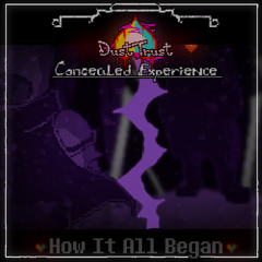 How It All Began (Concealed Mix)