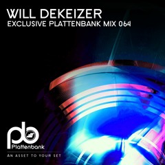 BLZMIX064 Will DeKeizer - Exclusive Plattenbank Mix064