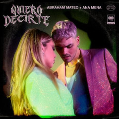 NRJ - ABRAHAM MATEO & ANA MENA - QUIERO DECIRTE (PN)