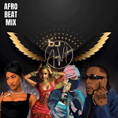 DJ AnyVybez Afrobeat Mixtape