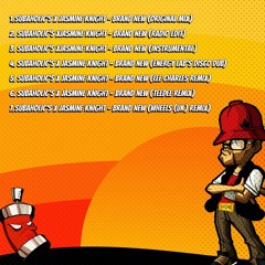 Subaholic's x Jasmine Knight- Brand New (Wheels (UK) Remix) Preview