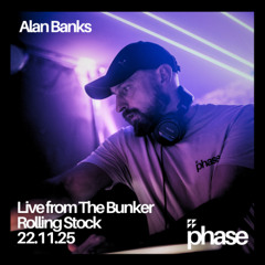 Alan Banks Live from Phase Four