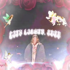 CITY LIGHTS, XOXO (prod yakside)