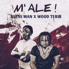 M'ale - Bless  Man X Wood Terib