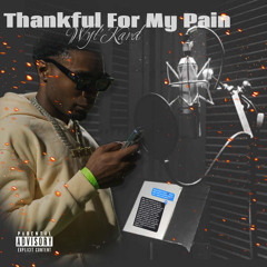 Thankful For My Pain