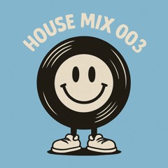 House Mix 003