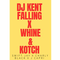 Dj Kent X Wine & Kotch (Explicit)(Swift Jay)