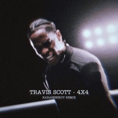 Travis Scott - 4X4 (Hard Techno Remix) [FREE DOWNLOAD]