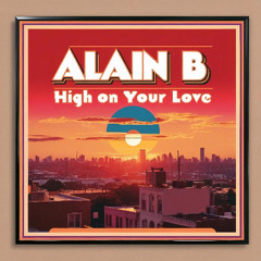 High on Your Love