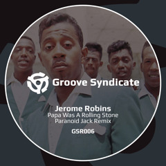 Jerome Robins - Papa Was A Rolling Stone (Paranoid Jack Remix)
