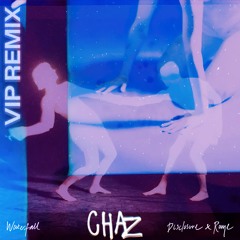 WATERFALL (VIP MIX) - CHAZ [FREE CLUB MIX DL]
