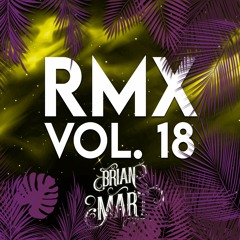 Brian Mart- RMX Vol. 18 Out Now