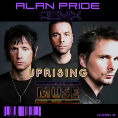 MUSE - Uprising (Alan Pride DeadRemix 2024)