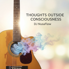 Thoughts Outside Consciousness