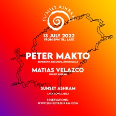 Peter Makto - Sunset Ashram »Sunset« & »Full Moon« Live DJ Set - IBIZA (13.07.2022)