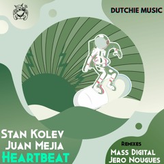 Heartbeat - -Mass - Digital - Remix - Juan Mejia / Stan Kolev