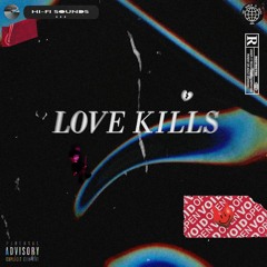 @illkira - LOVE KILLS (feat. @2gaudy)