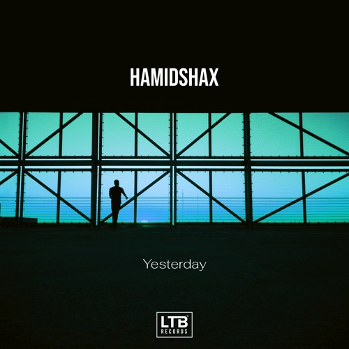 Hamidshax - Yesterday (Original Mix)