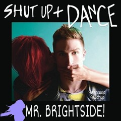 Walk The Moon & The Killers - Shut Up And Dance, Mr. Brightside! (Deenamo Mashup)