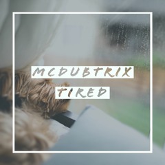 McDubtrix - Tired