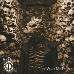 They Want Me Dead (Free DL)