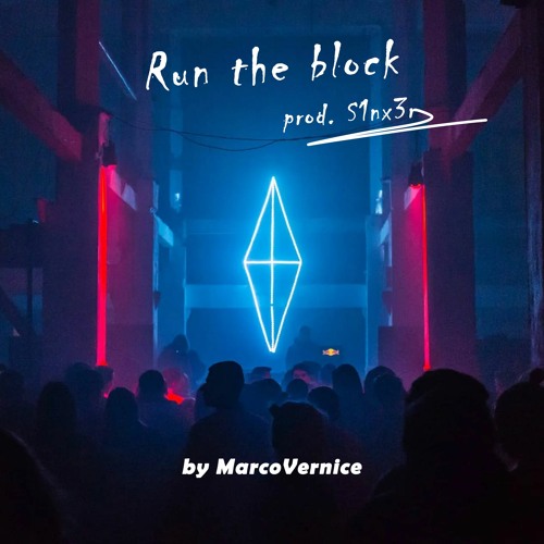 Run The Block prod. S1nx3r