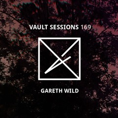 Vault Sessions #169 - Gareth Wild
