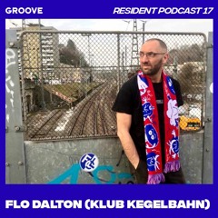 Groove Resident Podcast 17 - Flo Dalton