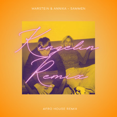 Marstein & Annika - SAMMEN (Kingelin AFRO HOUSE Remix)