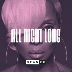 Mary J Blige - All Night Long - DEAN-E-G rmx