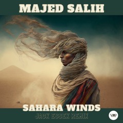 Majed Salih - Sahara Winds (Jack Essek Remix)