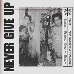 Never Give Up (Feat. Arred)