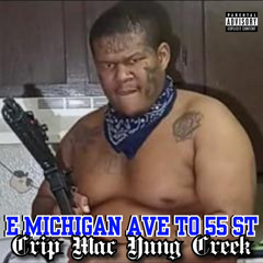 Crip Mac, Yung Creek - E Michigan Ave To 55ST (OXYBALLINLIKENBA EXCLUSIVE)