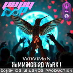 WiWiMaN - PeaCe iS HuMMiNGBiRD WoRK !