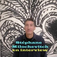 Stéphane Milochevitch en interview - La Pierre du Bonheur
