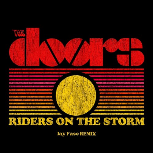 chicano rapレア皿L.A.C. Riders on the Storm Stream The Doors - Riders on the Storm (Jay Fase Remix) by Jay