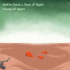 Stefan Carow & Days of Night - PIECES OF HEART