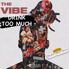 W/ Blxckie & Khumz - Drink Too Much [Prod By Maximm]