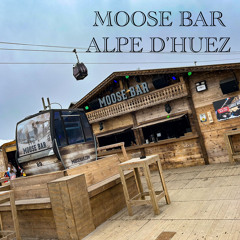 Moose Bar Alpe D'Huez Mixtape