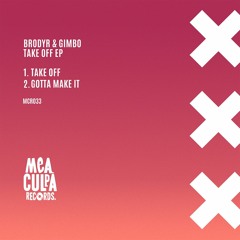 BRODYR, GIMBO - Take Off [Mea Culpa]