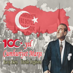 100. Yıl Cumhuriyet Marşı