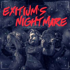 Exitium - Exitium's Nightmare