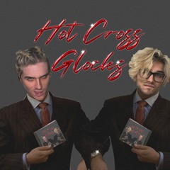 HOT CROSS GLOCKS Feat. TEENAGE DISASTER (prod. kazen)