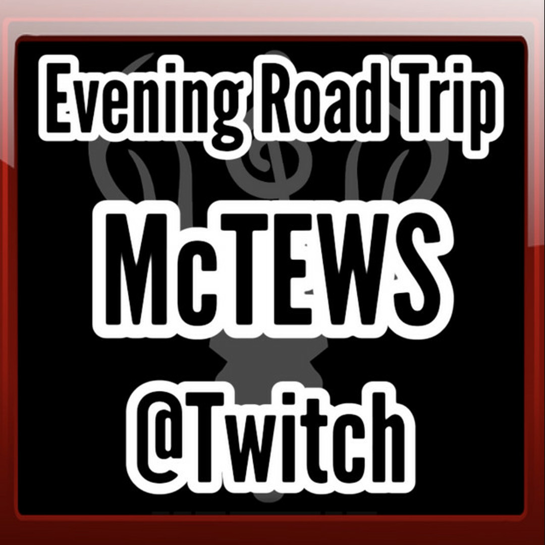 Stream McTEWS Road Trip live on Twitch | Listen to Drehmoment…!!! (Acid ...