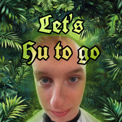 Let’s Hu to go [Let‘s Hugo Disstrack] (prod. by enchpannt)