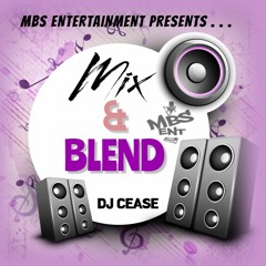 Dj Cease - Mix & Blend