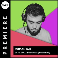 PREMIERE : Roman Rai - White Walls Everywhere (Täino Remix)[Moving Pictures Records]
