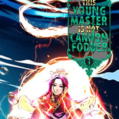 Get EPUB 💜 This Young Master is not Cannon Fodder: A Cultivation Fantasy (Tianyi Boo
