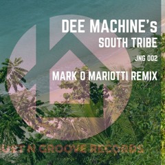 DEE MACHINE'S - South Tribe ( MARK o MARIOTTI Remix )