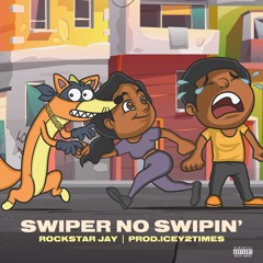 Swiper No Swipin